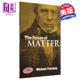 【中商原版】The Forces of Matter 英文原版 迈克尔·法拉第：物质的力量 Michael Faraday 自然科普 理论物理