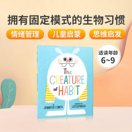 英文原版 拥有固定模式的生物习惯The Creature of Habit 儿童情绪管理启蒙早教趣味故事绘本 如何打破固有思维启发益智书 精装 商品图0