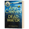 死水 英文原版 Dead Water BBC热播剧 设得兰谜案 Ann Cleeves 悬疑惊悚小说 英文版 进口英语书籍 商品缩略图1