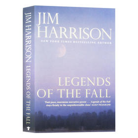 燃情岁月 英文原版小说 Legends of the Fall 电影原著 Jim Harrison 英文版 进口原版英语书籍