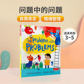 英文原版绘本The Problem with Problems 问题中的问题 3-5岁低幼儿童英语启蒙认知绘本 亲子互动共读早教书 解决孩子成长问题