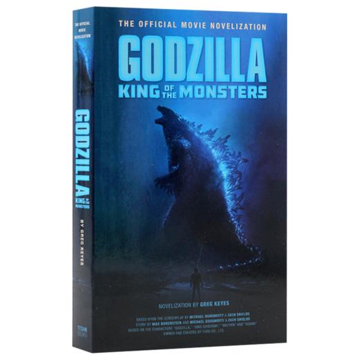 哥斯拉2 怪兽zhi王 官方小说 英文原版 Godzilla King of the Monsters 电影原著 英文版科幻小说书 进口原版英语书籍 商品图3