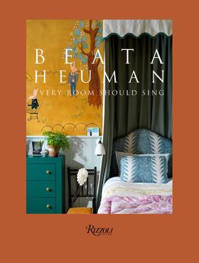 Beata Heuman: Every Room Should Sing，贝娅塔·休曼：每个房间都在歌唱，室内设计
