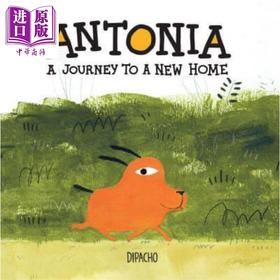 【中商原版】Antonia 小狗安东尼奥(无字书）英文原版 进口原版 4岁到8岁 精装儿童绘本 Dipacho