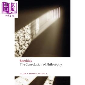 【中商原版】哲学的慰藉 牛津世界经典系列 英文原版 The Consolation of Philosophy Anicius Manlius Severinus Boethius