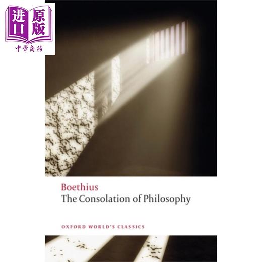 【中商原版】哲学的慰藉 牛津世界经典系列 英文原版 The Consolation of Philosophy Anicius Manlius Severinus Boethius 商品图0