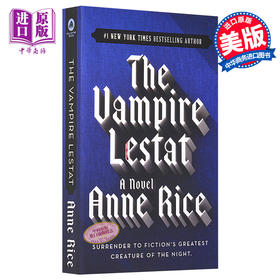 预售 【中商原版】吸血鬼史诗系列2 吸血鬼莱斯特 9分豆瓣 英文原版 The Vampire Chronicles #02: The Vampire Lestat Anne Rice