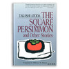 The Square Persimmon and Other Stories丨方形柿子与其他故事 商品缩略图0