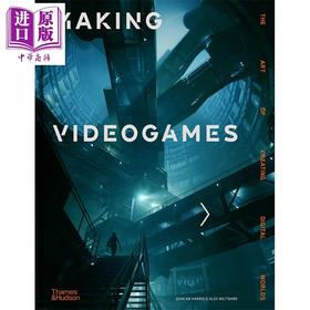 【中商原版】Making Videogames : The Art of Creating Digital Worlds 进口艺术 制作电子游戏:创造数字世界的艺术 T&H