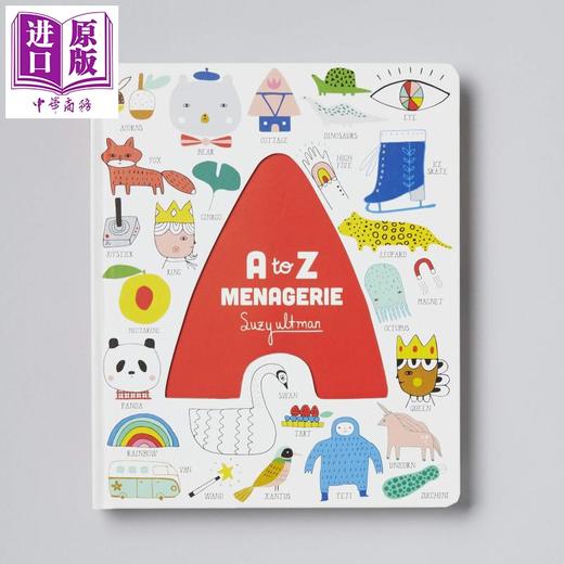 预售 【中商原版】A to Z Menagerie A到Z动物园 英文原版 进口原版 2岁到4岁 英语启蒙 少儿纸板书 Suzy Ultman 商品图4