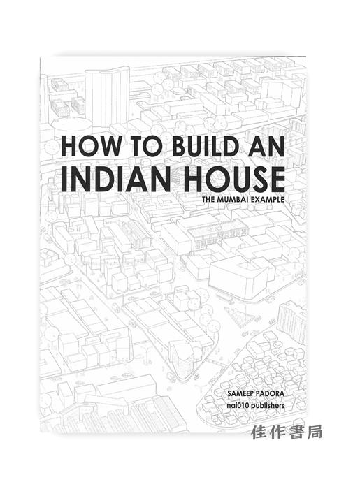 【全新现货】 How To Build An Indian House - The Mumbai Example/如何建造印度房屋-孟买案例 商品图0