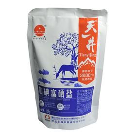天一井 加碘富硒盐 300g