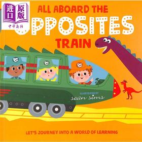 【中商原版】All Aboard The Opposites Train 请登上相反列车 儿童绘本 平装 英文童书 3-4岁