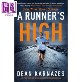 【中商原版】迪安卡纳泽斯自传 长跑机器人 英文原版 A Runner S High Older Wiser Slower Stronger Dean Karnazes 