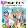 【中商原版】Ros Asquith:Pirate Baby 海盗宝宝 英文原版 进口原版 4岁到6岁 儿童绘本 Mary Hoffman 商品缩略图0