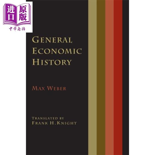 预售 【中商原版】经济通史 马克斯 韦伯 英文原版 General Economic History 社会学奠基人 组织理论之父 公共行政学创始人 商品图0