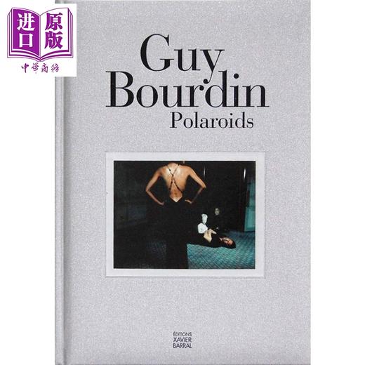 【中商原版】Guy Bourdin: Polaroids 进口艺术 Guy Bourdin：宝丽来 商品图0