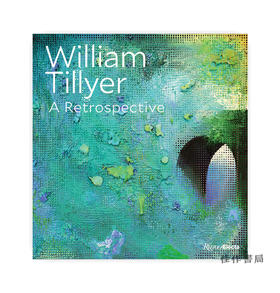 William Tillyer: A Retrospective/威廉·蒂尔：回顾 英国当代抽象艺术家