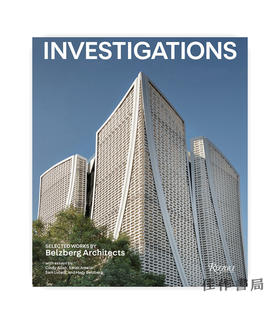 Investigations: Selected Works by Belzberg Architects/调查：贝尔兹伯格建筑事务所作品精选