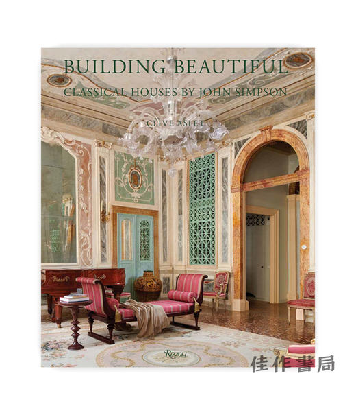 Building Beautiful: Classical Houses by John Simpson/建筑美丽：约翰·辛普森设计的经典住宅 商品图0