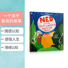 英文原版 Ned and the Great Garden Hamster Race奈德和花园仓鼠大竞赛：一个关于善良的故事 低幼儿童英语启蒙认知图画书绘本