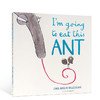 英文原版我要吃掉这只蚂蚁 I'm Going To Eat This Ant 进口低幼绘本 大开平装少儿童图画书 2018年凯特·格林威奖提名作品 商品缩略图0