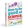 如何擅长工程技术 英文原版 How to Be Good at Science DK图解科学 儿童STEM创新思维培养 百科科普 教辅书 英文版原版英语书籍 商品缩略图2