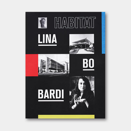 20世纪拉美建筑重要人物 丽娜·博·巴蒂 传记：Lina Bo Bardi Habitat 商品图0