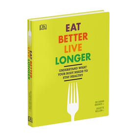 吃得更好 活得更久 英文原版 Eat Better Live Longer 英文版 进口原版英语养生书籍
