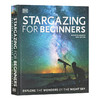 观星入门指南 英文原版 Stargazing for Beginners DK初学者星空百科读物 太空 天空观察 探索星际科学读物 英文版进口书 商品缩略图0