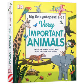 DK动物百科全书 英文原版书 My Encyclopedia of Very Important Animals 儿童科普书籍百科大全 英语课外阅读 英文版原版书籍