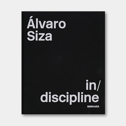 阿尔瓦罗·西扎：在/学科中  Alvaro Siza in/discipline | 德国原版 商品图0