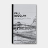 普林斯顿原版 | 保罗·鲁道夫：建筑设计的灵感与过程 Paul Rudolph Inspiration and Process in Architecture 商品缩略图0