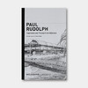 保罗·鲁道夫：建筑设计的灵感与过程 Paul Rudolph Inspiration and Process in Architecture | 普林斯顿原版 商品缩略图0