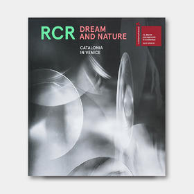 RCR：梦境与自然 RCR Dream and Nature Catalonia in Venice