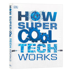 超酷科技的工作原理 英文原版 How Super Cool Tech Works DK 儿童科普百科 英文版进口原版英语书籍