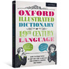 英文原版 Oxford Illustrated Dictionary of 19th Century Language 牛津图解词典 19世纪用语 英英词典 英文版进口工具书正版 商品缩略图0