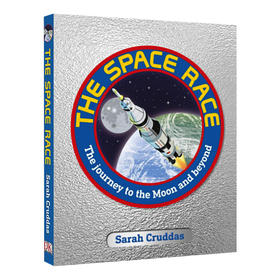 太空竞赛 英文原版 The Space Race 精装 登月计划 DK儿童百科 太空探索历史 英文版进口原版英语书籍