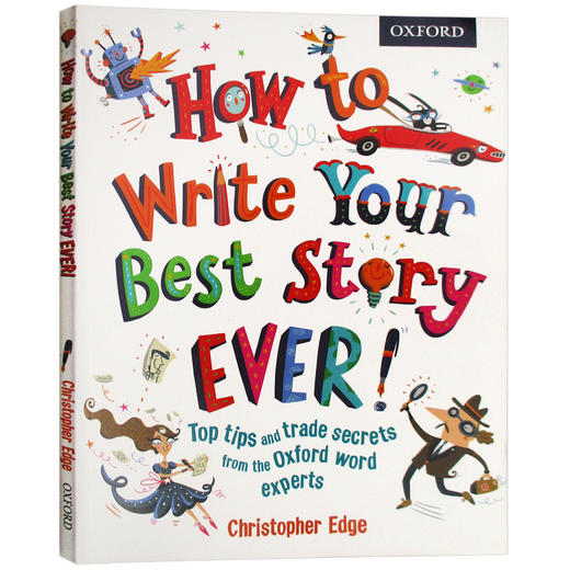 牛津英国小学英语写作指导教材 英文原版作文辅导书 How to Write Your Best Story Ever 怎样写出好故事 全彩教材 英文版进口书籍 商品图1