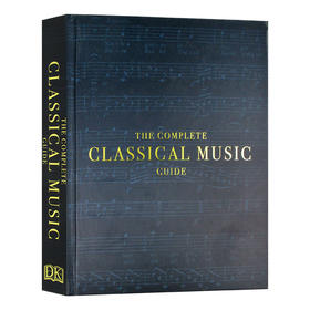 DK完quan古典音乐指南 英文原版 The Complete Classical Music Guide 音乐百科全书 英文版 英语进口原版书籍