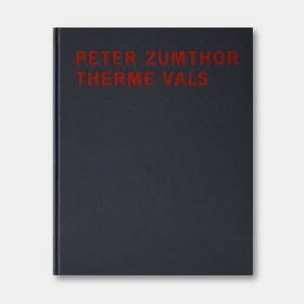 瑞士原版 | 卒姆托：瓦尔斯温泉浴场 Peter Zumthor Therme Vals