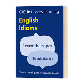 Collins柯林斯轻松学习惯用语 英文原版 Collins Easy Learning English Idioms 英文版英语学习词典工具书 进口原版书籍