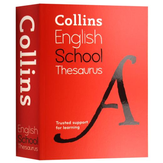 Collins柯林斯学生同义词词典 英文原版 Collins School Thesaurus 同义词反义词字典 袖珍英英词典 英文版书籍 进口原版英语工具书 商品图1