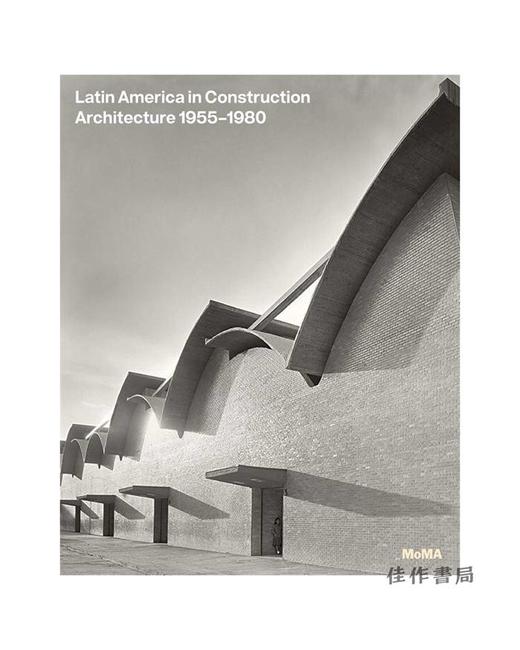 Latin America in Construction: Architecture 1955–1980 / 拉丁美洲建筑：1955-1980年的建筑 商品图0