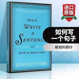 如何写一个句子 英文原版 How to Write a Sentence 进口文学写作学习书 英文版