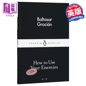 【中商原版】LBS:  12 How to Use Your Enemies 英文原版 小黑书: 12 巴尔塔沙·葛拉西安：如何利用你的敌人 Baltasar Gracián