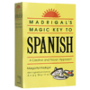 西班牙语学习法宝宝典 英文原版 Madrigal’s Magic Key To Spanish 基础西语入门 英文版 西英双语学习工具书 进口书籍 商品缩略图1
