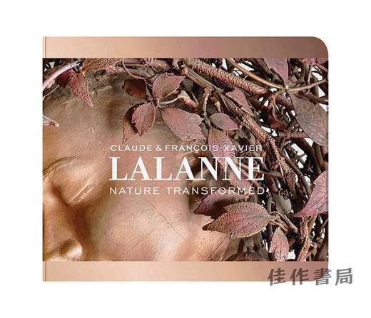 Claude and Francois-Xavier Lalanne: Nature Transformed/克劳德和弗朗索瓦·萨维尔·拉兰：大自然的转变 商品图0