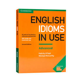 剑桥高ji英语惯用语 英文原版 English Idioms in Use Advanced 配答案 第二版 英语词汇学习自学工具书 英文版进口原版书籍