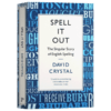 一一道来 英语拼写的奇异故事 英文原版 Spell It Out The singular story of English spelling 英文版 进口原版英语书籍 商品缩略图3